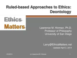 Ruled-based Approaches to Ethics: Deontology