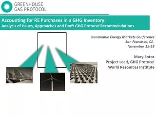 Accounting for RE Purchases in a GHG Inventory: Analysis of Issues, Approaches and Draft GHG Protocol Recommendations