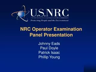NRC Operator Examination Panel Presentation