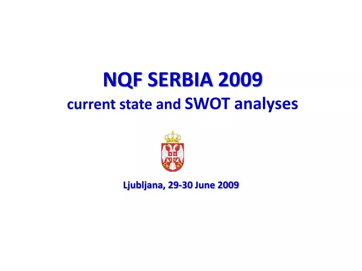 n qf serbia 2009 current state and swot analyses