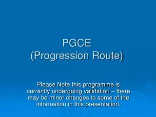 PGCE (Progression Route)