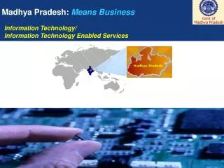 Madhya Pradesh: Means Business