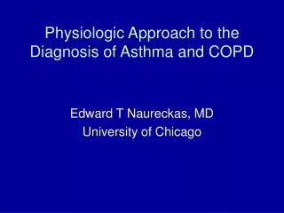 Physiologic Approach to the Diagnosis of Asthma and COPD