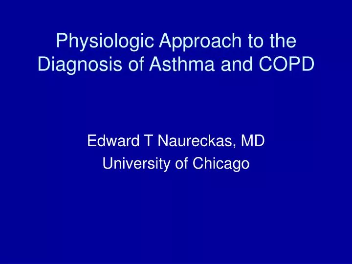 physiologic approach to the diagnosis of asthma and copd
