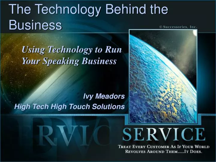 the technology behind the business