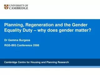 Planning, Regeneration and the Gender Equality Duty – why does gender matter?