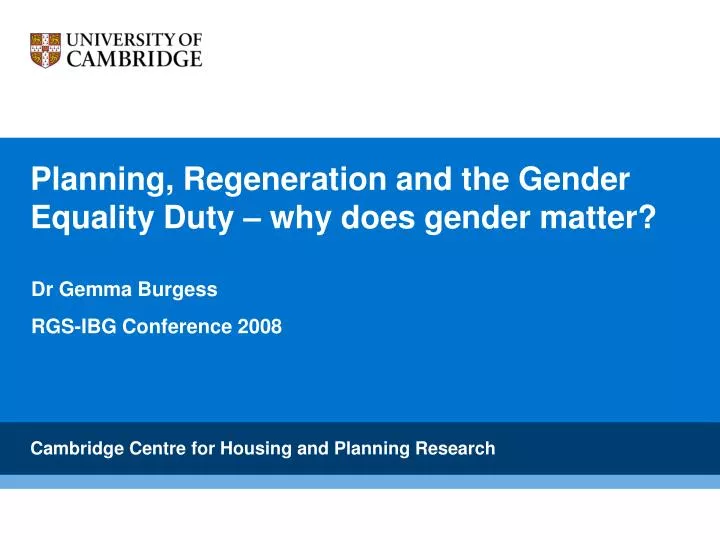 planning regeneration and the gender equality duty why does gender matter