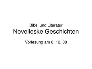 Bibel und Literatur Novelleske Geschichten