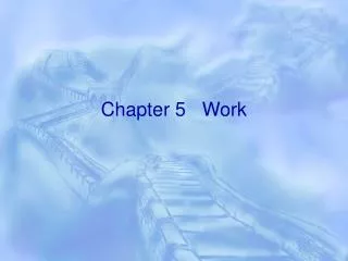 Chapter 5 Work