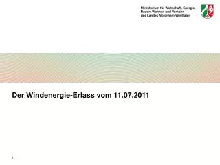 Der Windenergie-Erlass vom 11.07.2011