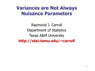 Variances are Not Always Nuisance Parameters