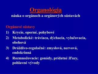 Organológia náuka o orgánoch a orgánových sústavách