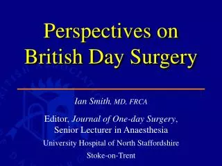 Perspectives on British Day Surgery