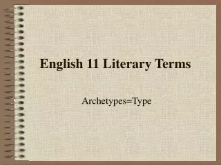 English 11 Literary Terms