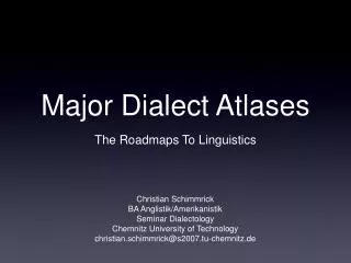 Major Dialect Atlases