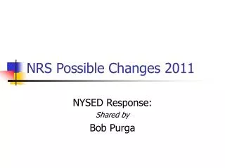 NRS Possible Changes 2011