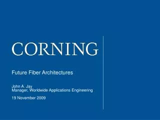 Future Fiber Architectures