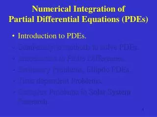 Numerical Integration of Partial Differential Equations (PDEs)