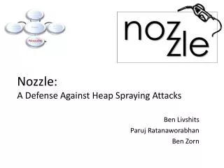 Nozzle: A Defense Against Heap Spraying Attacks