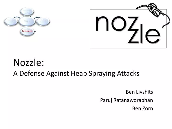 nozzle a defense against heap spraying attacks