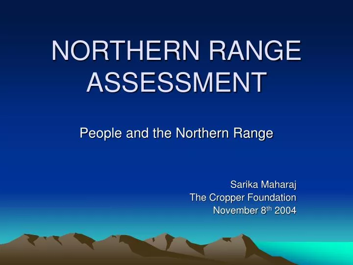 northern range assessment