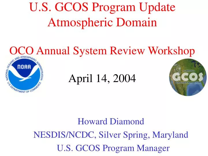 u s gcos program update atmospheric domain oco annual system review workshop april 14 2004