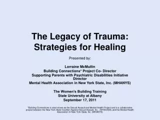 The Legacy of Trauma: Strategies for Healing