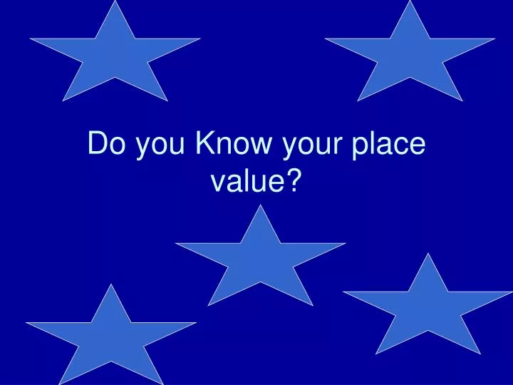 do you know your place value