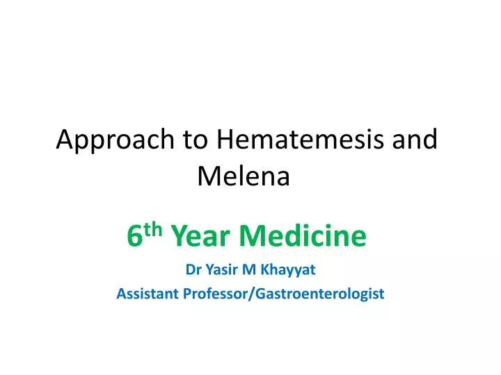approach to hematemesis and melena