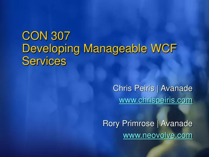 con 307 developing manageable wcf services