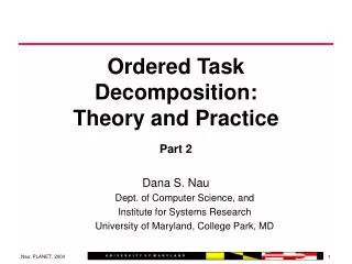 Ordered Task Decomposition: Theory and Practice
