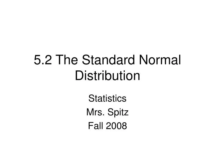 5 2 the standard normal distribution