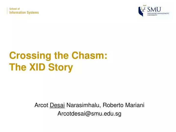 crossing the chasm the xid story