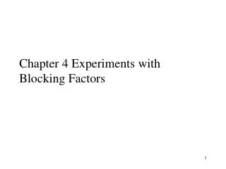 Chapter 4 Experiments with Blocking Factors