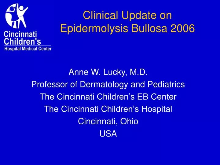 clinical update on epidermolysis bullosa 2006