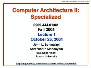 Computer Architecture II: Specialized 0909.444.01/02 Fall 2001