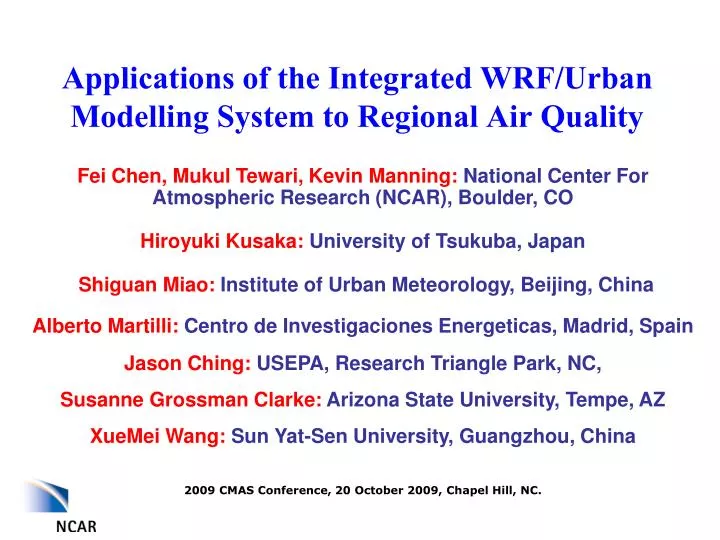 applications of the integrated wrf urban modelling system to regional air quality