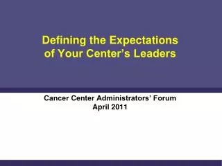 Defining the Expectations of Your Center’s Leaders