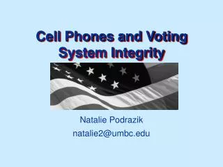 Cell Phones and Voting System Integrity