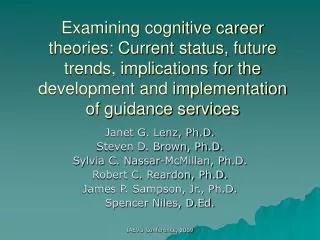 Examining cognitive career theories: Current status, future trends, implications for the development and implementation