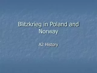 Blitzkrieg in Poland and Norway
