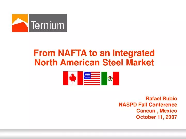 from nafta to an integrated north american steel market