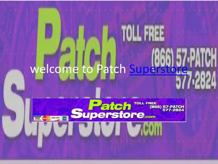 welcome to patch superstore