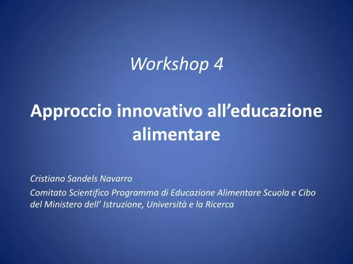 workshop 4 approccio innovativo all educazione alimentare