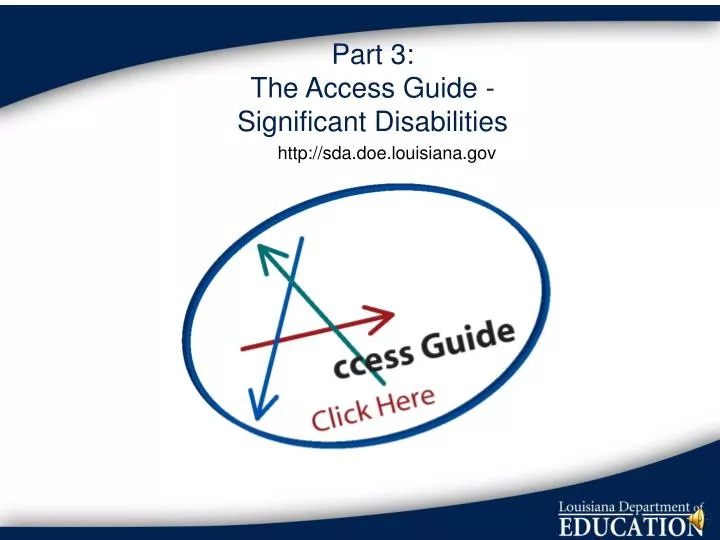 part 3 the access guide significant disabilities