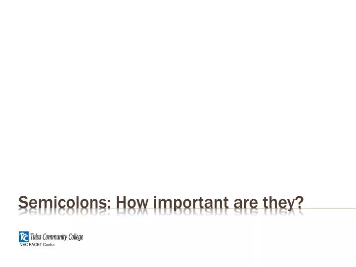semicolons how important are they