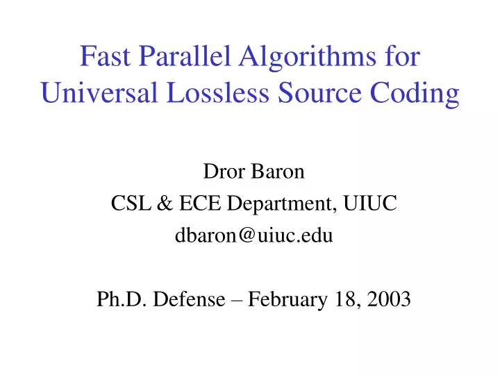 fast parallel algorithms for universal lossless source coding