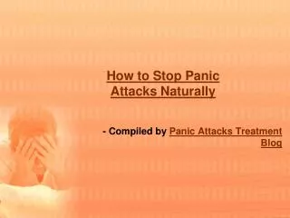 How to Stop Panic Attacks Naturally
