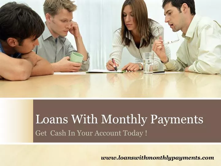 loans with monthly payments