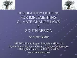 REGULATORY OPTIONS FOR IMPLEMENTING CLIMATE CHANGE LAWS IN SOUTH AFRICA